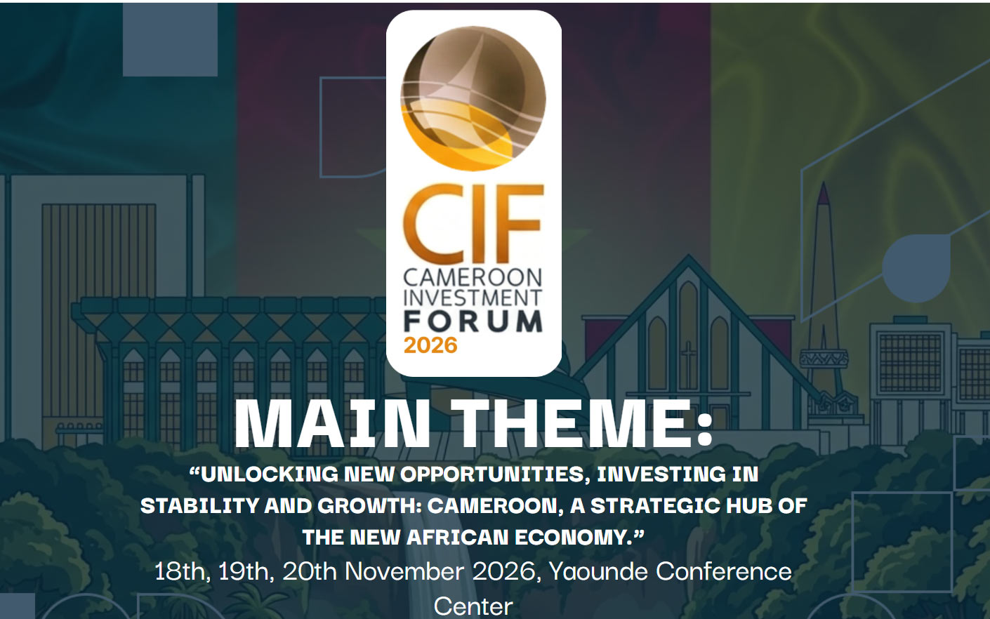 5th Edition of Cameroon Investment Forum (CIF)