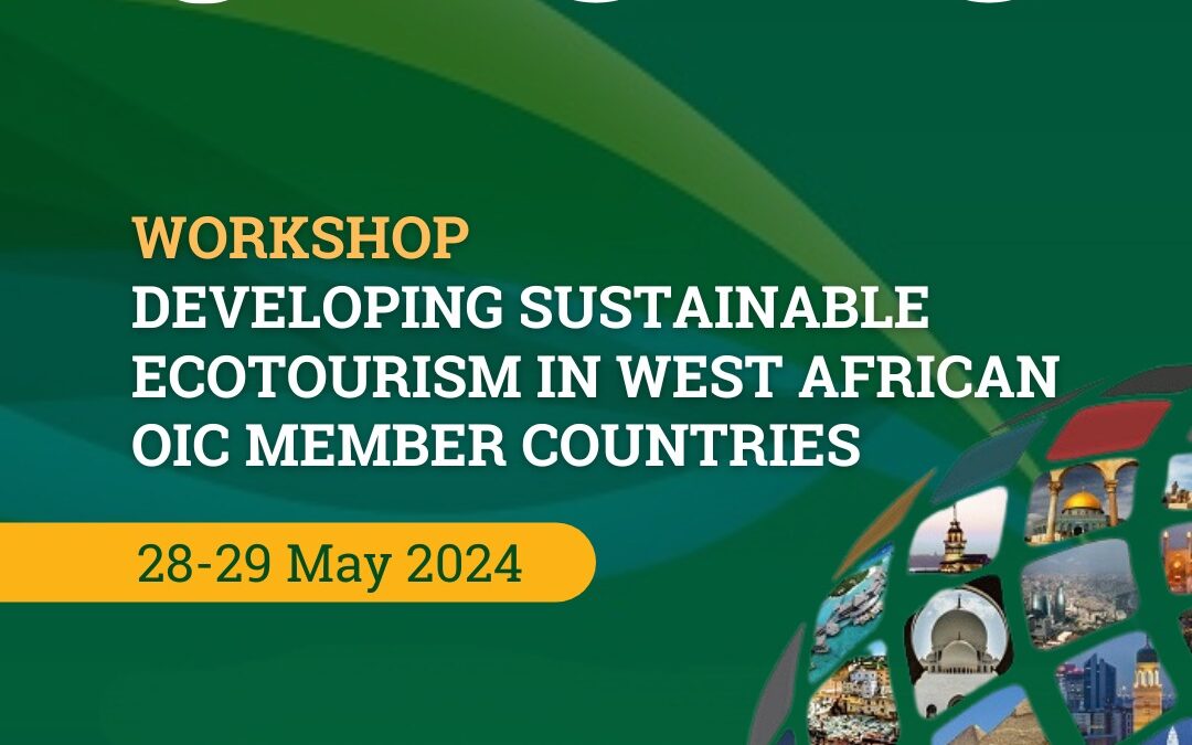 Workshop on Developing Sustainable Ecotourism in West African OIC Member Countries